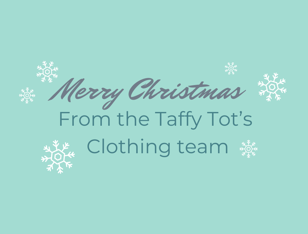 Merry Christmas from the Taffy Tots Clothing Team