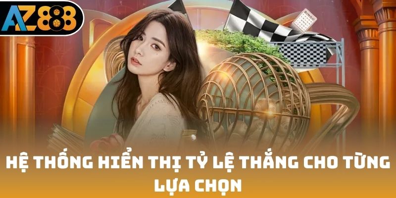 Hệ thống hiển thị tỷ lệ thắng cho từng lựa chọn