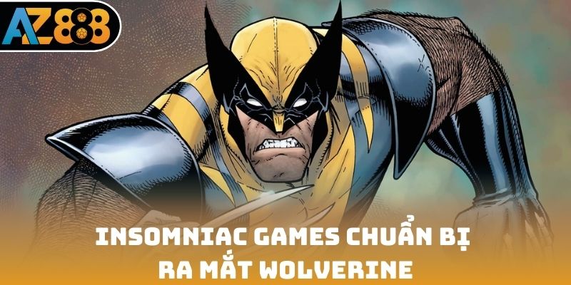 Insomniac Games chuẩn bị ra mắt Wolverine